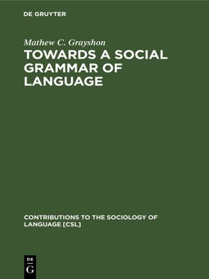 cover image of Towards a Social Grammar of Language